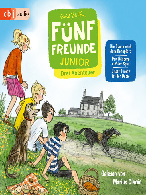 Titeldetails für Fünf Freunde JUNIOR--Drei Abenteuer--Die Suche nach dem Rennpferd. Den Räubern auf der Spur. Unser Timmy ist der Beste nach Enid Blyton - Verfügbar